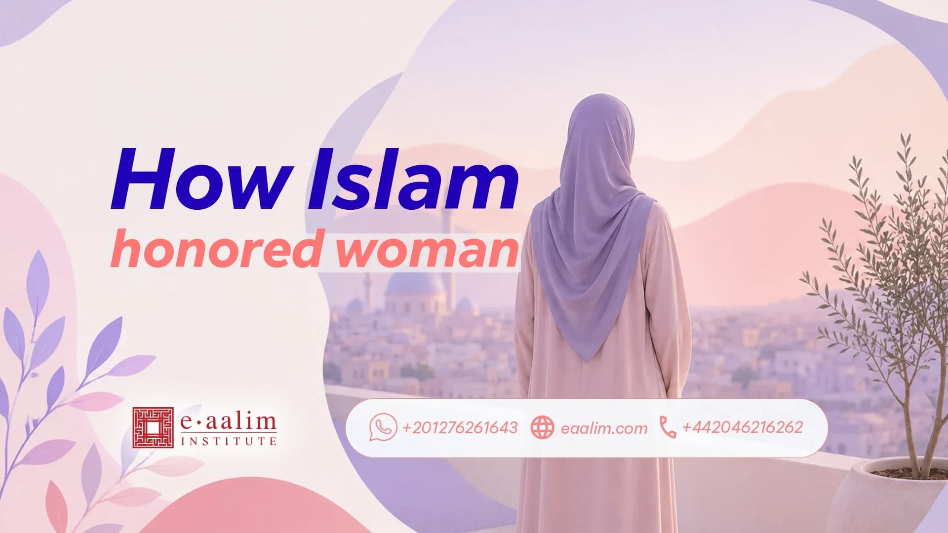 How Islam honored woman