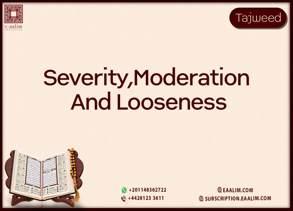 Severity, Moderation and Looseness: The Three Letter-Weight Rules in Tajweed (UK Guide)