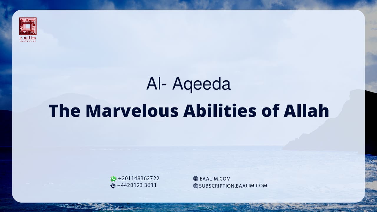 The Marvellous Abilities of Allah: Divine Power in Islamic Theology (UK Guide)