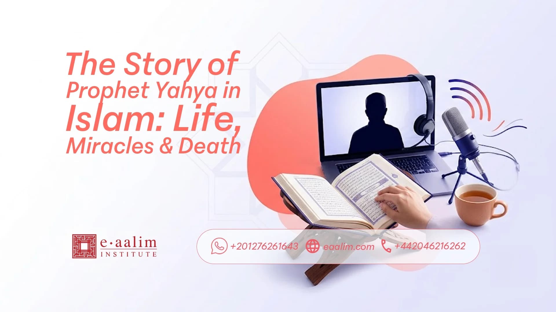 The Story of Prophet Yahya in Islam: Life, Miracles & Death