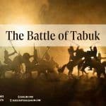 The Battle of Tabūk: The Largest Expedition Without a Battle (UK British Muslim Guide)
