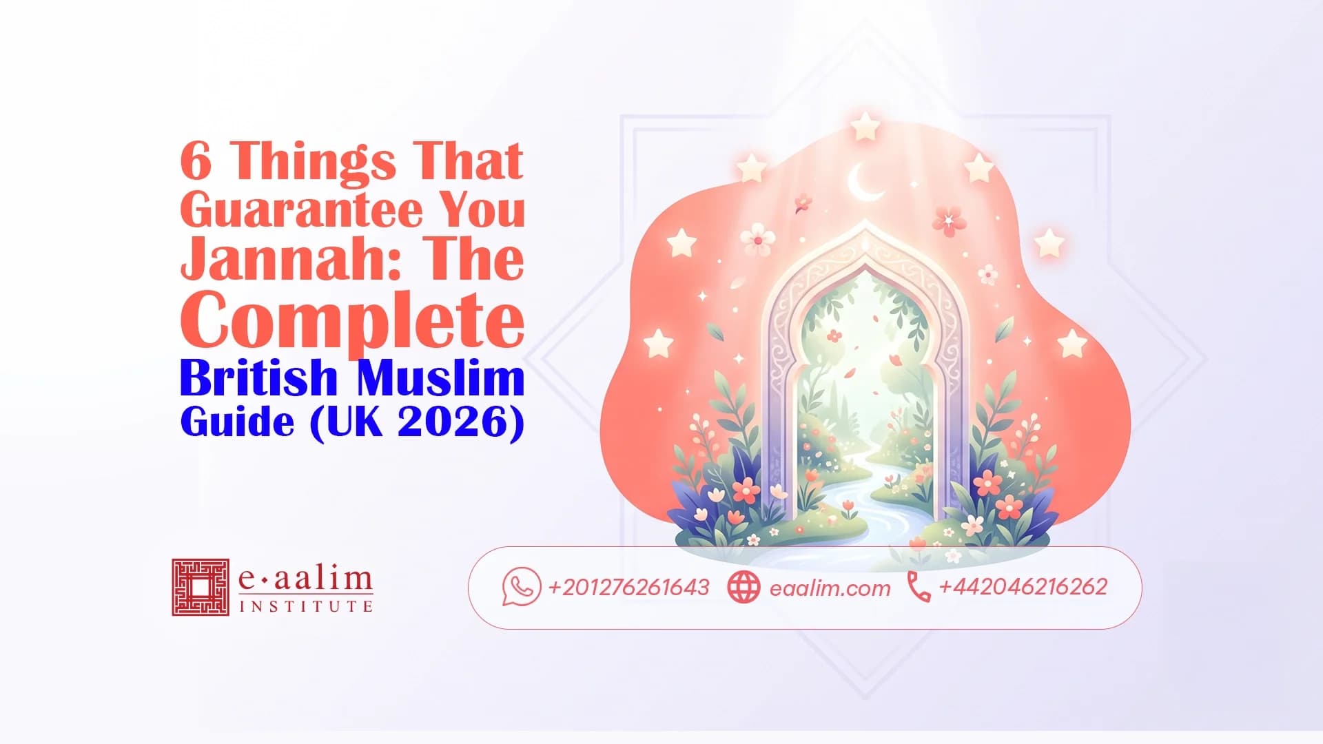 6 Things That Guarantee You Jannah: The Complete British Muslim Guide (UK 2026)
