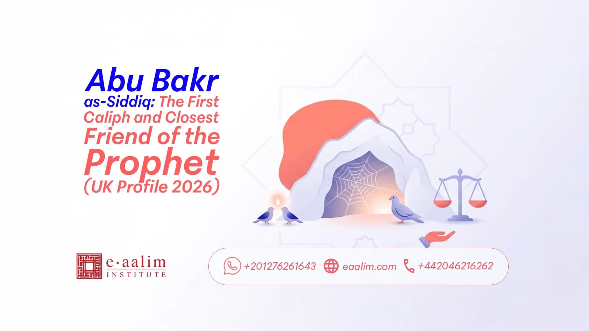 Abu Bakr as-Siddiq: The First Caliph and Closest Friend of the Prophet ﷺ (UK Profile 2026)