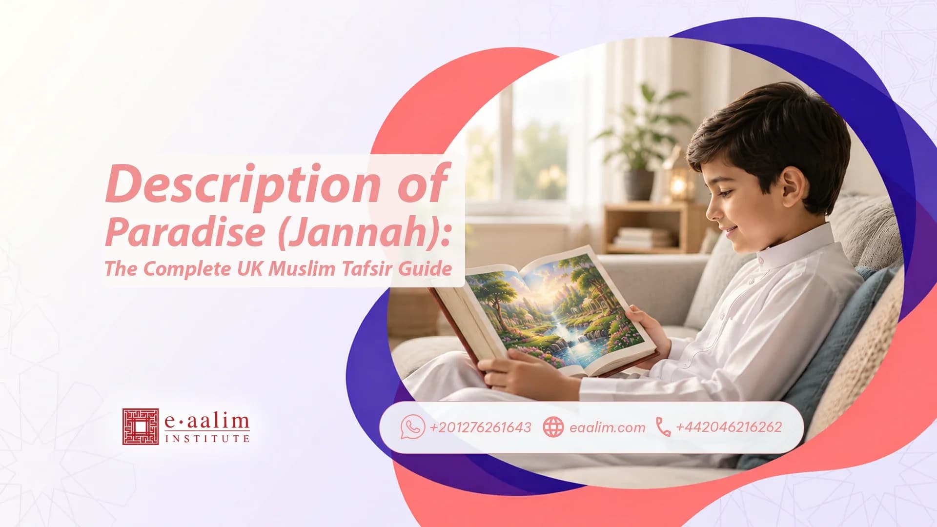 Description of Paradise (Jannah): The Complete UK Muslim Tafsir Guide