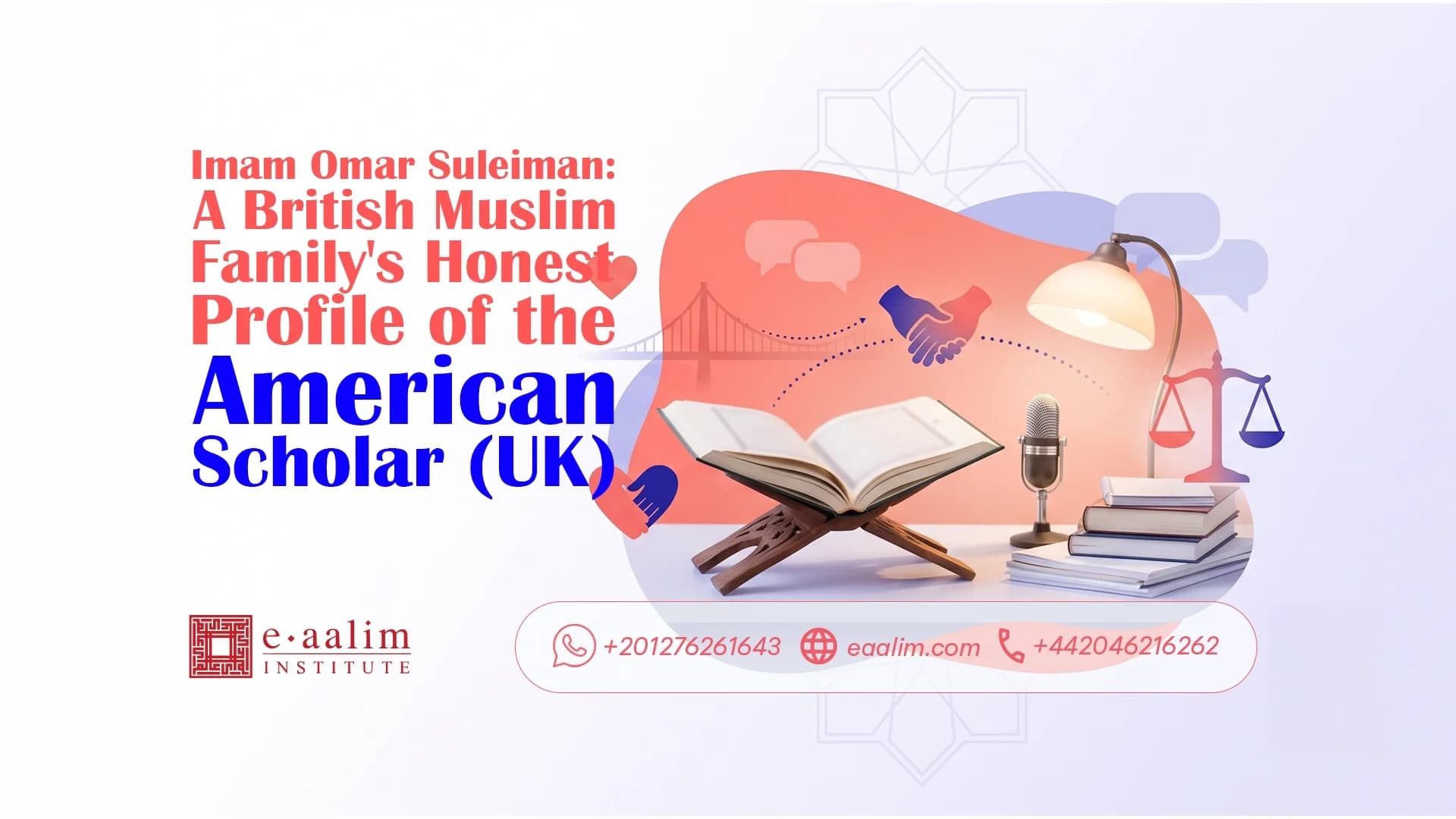 Imam Omar Suleiman: A British Muslim Family's Honest Profile of the American Scholar (UK)