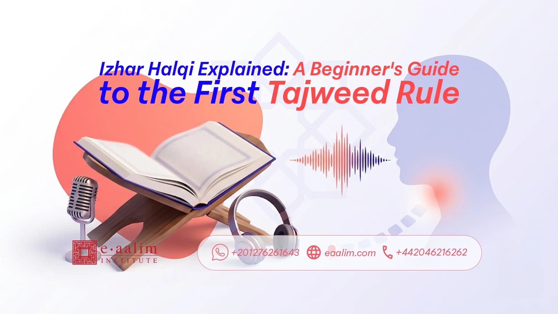 Izhar Halqi Explained: A Beginner's Guide to the First Tajweed Rule for Muslim Families in the UK and USA