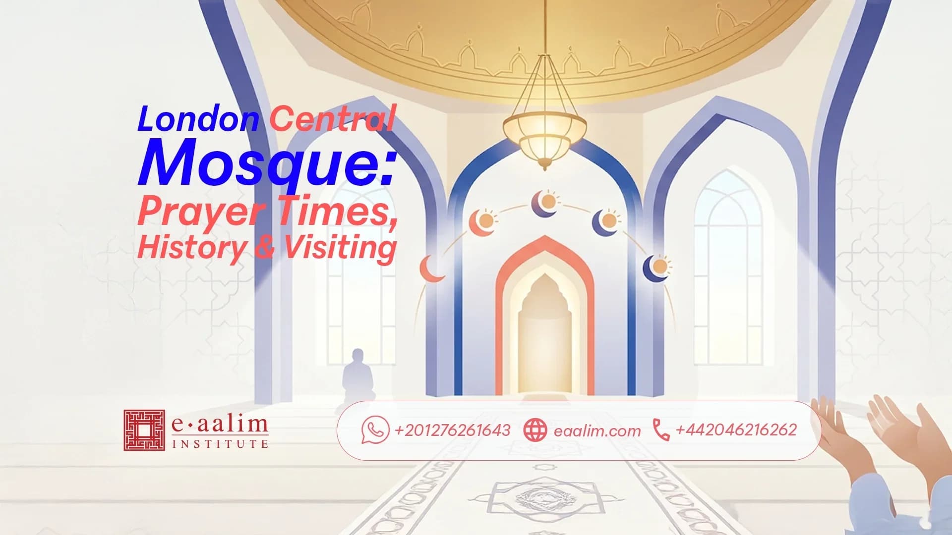 London Central Mosque: Prayer Times, History & Visiting
