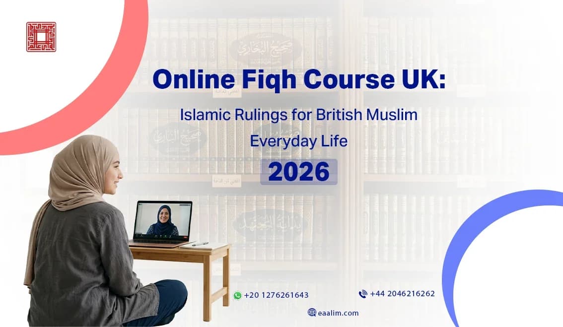 Online Fiqh Course UK: Islamic Rulings for British Muslim Everyday Life (2026)