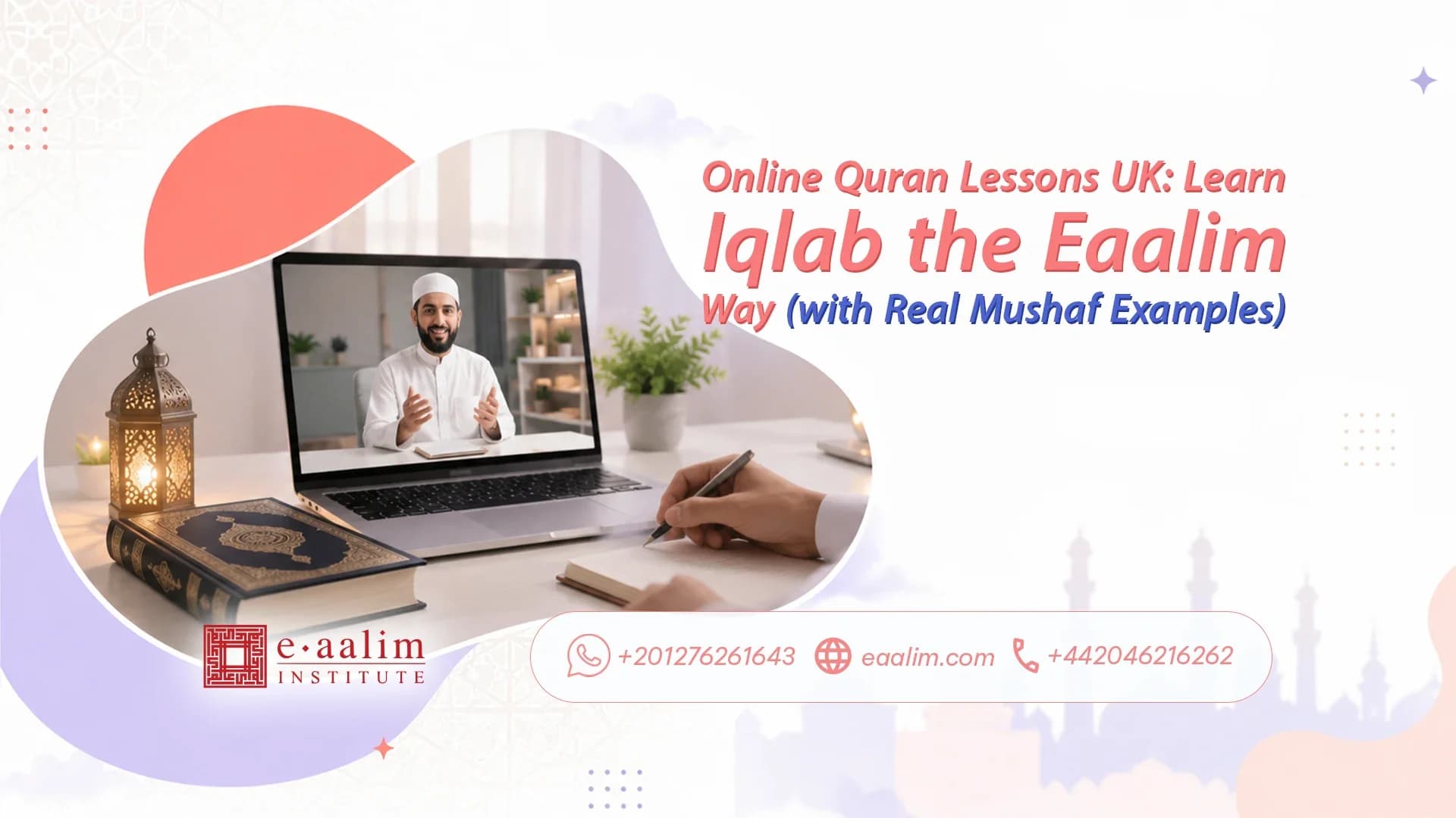Online Quran Lessons UK: Learn Iqlab the Eaalim Way (with Real Mushaf Examples)