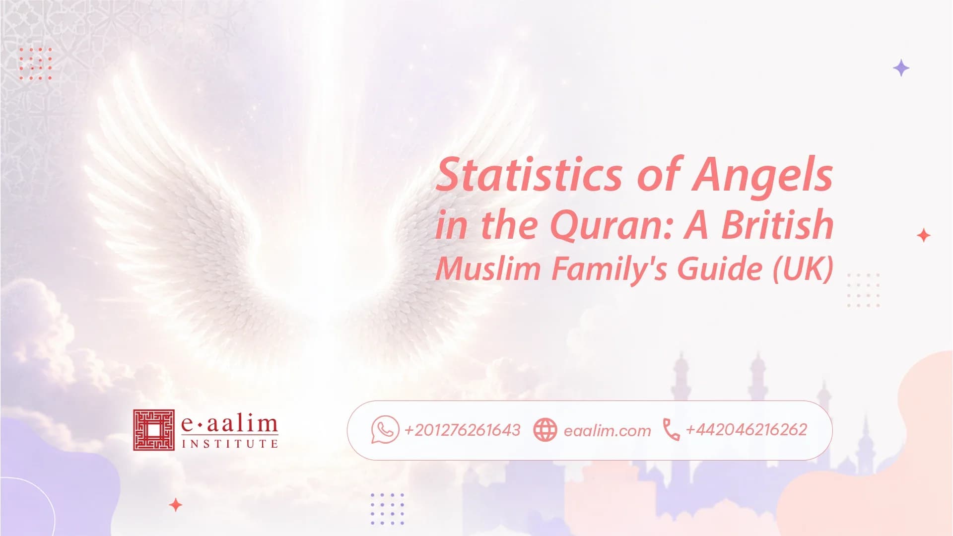 Statistics of Angels in the Quran: A British Muslim Family's Guide (UK)