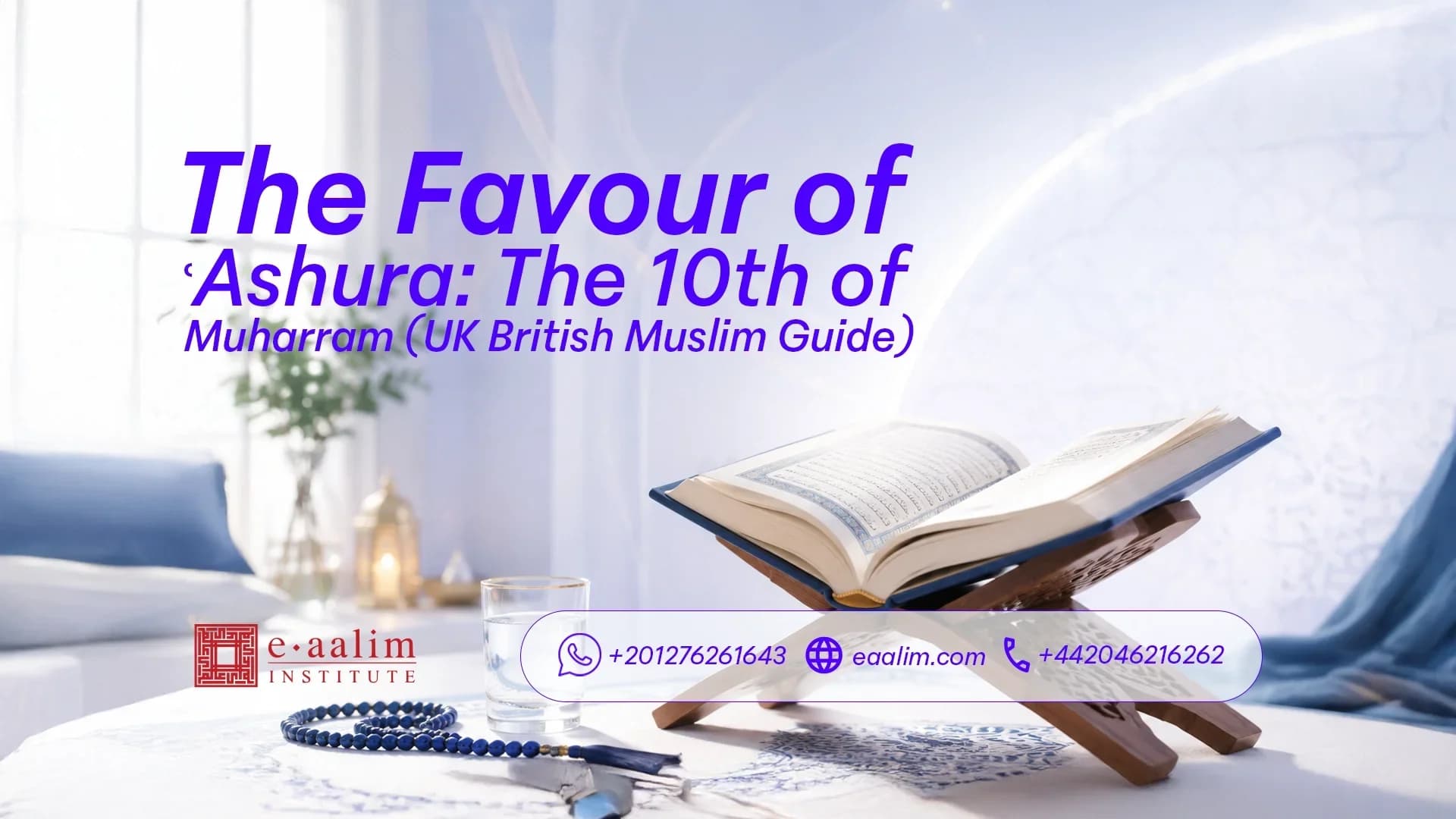Day of Ashura 2026: The Complete Guide to Fasting & Its Virtues