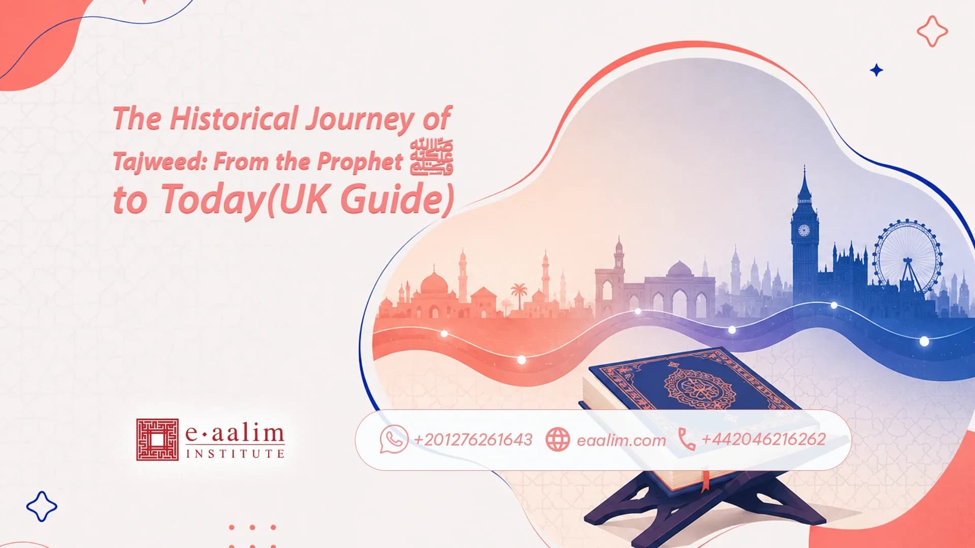 The Historical Journey of Tajweed: From the Prophet ﷺ to Today (UK Guide)