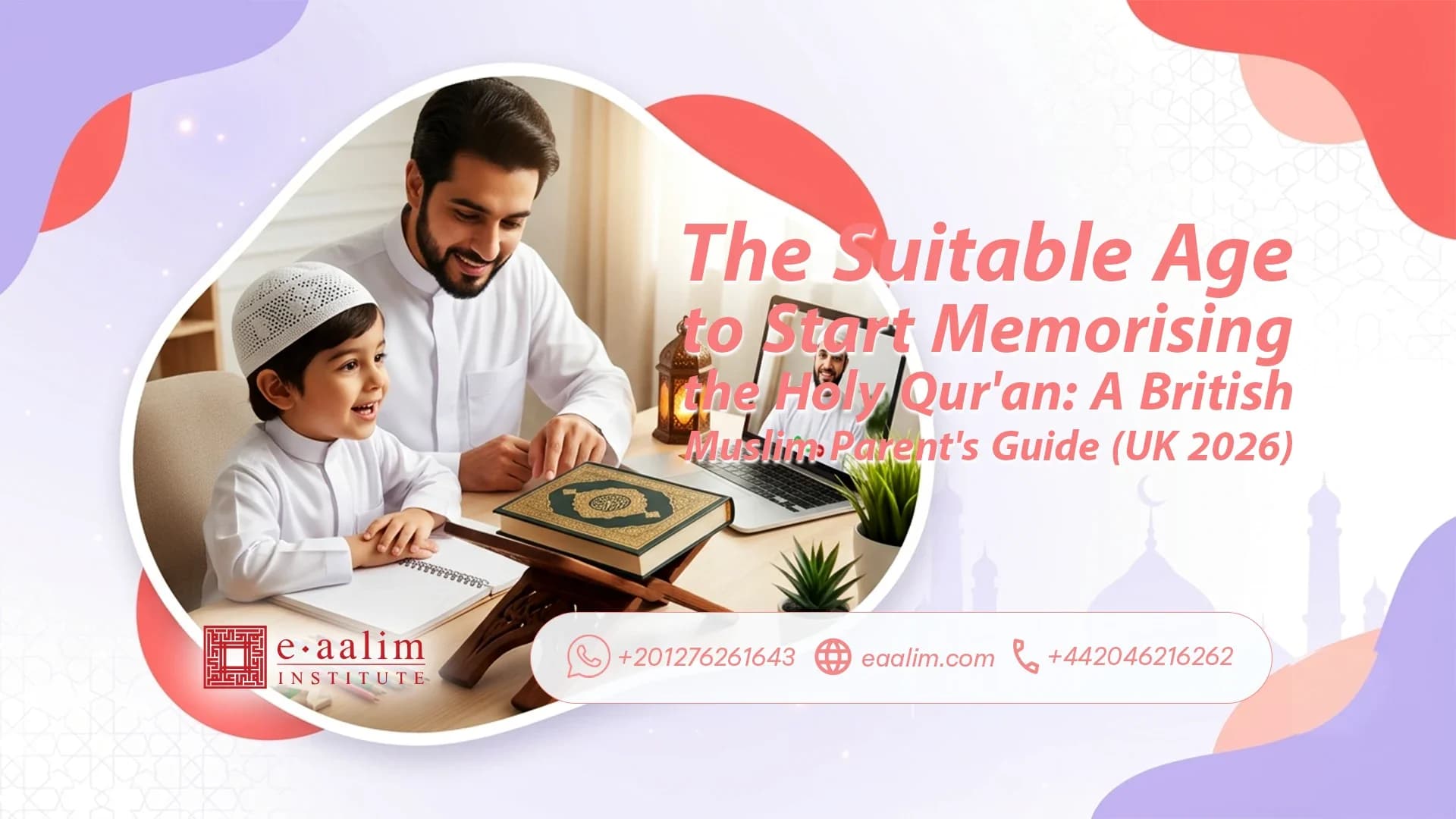 The Suitable Age to Start Memorising the Holy Qur'an: A British Muslim Parent's Guide (UK 2026)