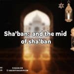 Shaʿbān and the Night of Mid-Shaʿbān: A British Muslim Family's Guide (UK 2026)