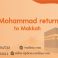 Kid Mohammad returned to Makkah